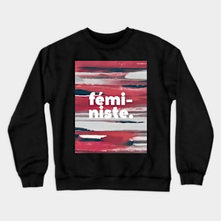 feministe Crewneck Sweatshirt